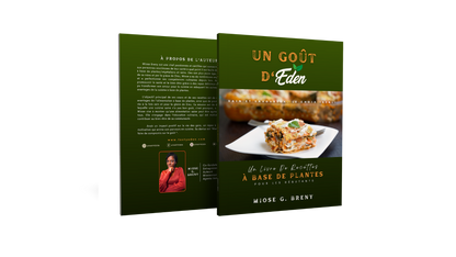 "UN GOÛT D'EDEN" UN LIVRE DE RECETTES À BASE DE PLANTES